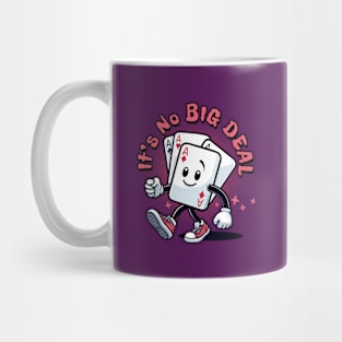 It's No Big Deal Mug